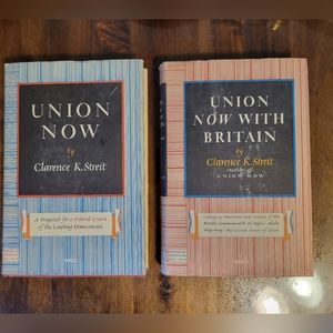 Union Now 1940 & Union Now With Britain 1941 by Clarence K. Streit~HCDJ~Vintage